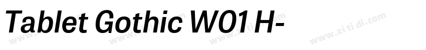Tablet Gothic W01 H字体转换